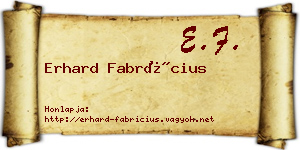 Erhard Fabrícius névjegykártya